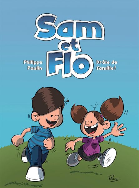 Sam et Flo 1 Drôle de famille!